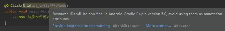 安卓大变天!ButterKnife被弃用:Resource IDs will be non-final in Android Gradle Plugin version 5.0 安卓大变天!ButterKnife被弃用:Resource IDs will be non-final in Android Gradle Plugin version 5.0